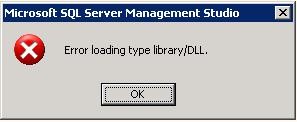 Microsoft SQL Server Management Studio Error Loading Type Library/DLL ...